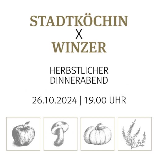 26.10.2024: Stadtköchin x Winzer: Herbstlicher Dinnerabend mit Astrid Kuth