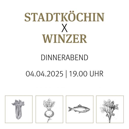 04.04.2025: Stadtköchin x Winzer: Dinnerabend mit Astrid Kuth