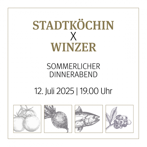 12.07.2025: Stadtköchin x Winzer: Sommerlicher Dinnerabend mit Astrid Kuth