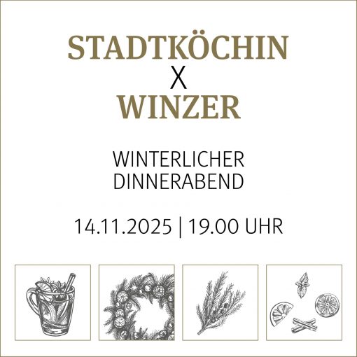 14.11.2025: Stadtköchin x Winzer: Winterlicher Dinnerabend mit Astrid Kuth